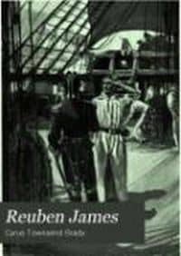 Reuben James: A Hero of the Forecastle