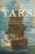 Tars: The Men Who Made Britain Rule the Waves