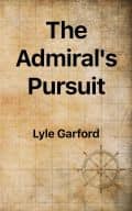 The Admiral's Pursuit