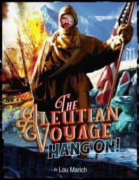 The Aleutian Voyage: ...Hang On!