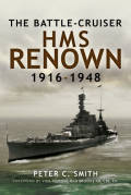 The Battle-Cruiser HMS Renown 1916-1948