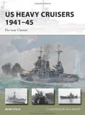 US Heavy Cruisers 1941-45: Pre-war Classes